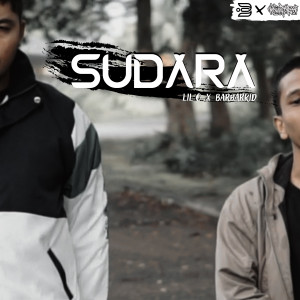 Dengarkan lagu Sudara nyanyian Barbarkid dengan lirik