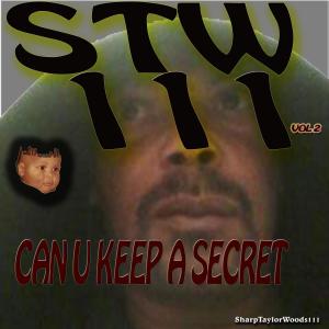 收聽Stw111的CAN U KEEP A SECRET (Explicit)歌詞歌曲