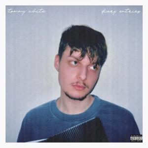Tommy White的專輯Diary Entries (Explicit)