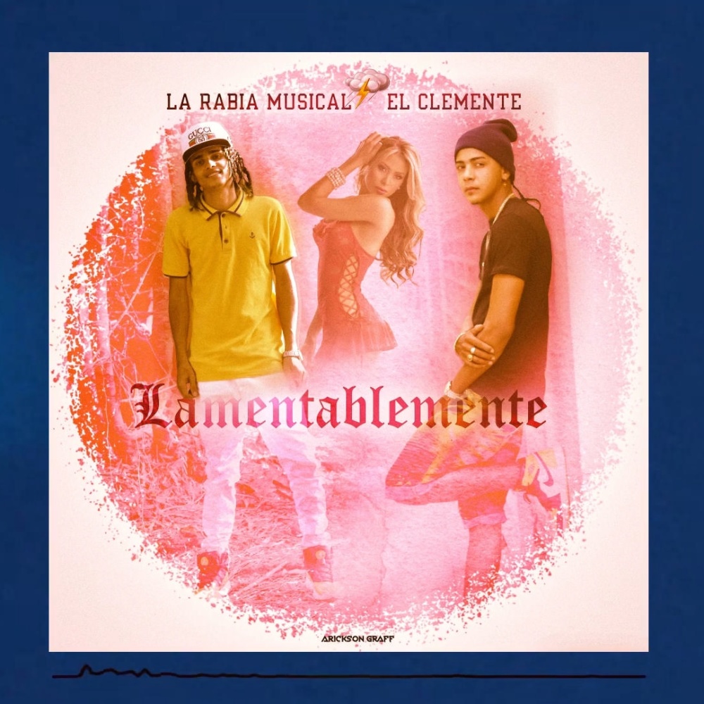 Lamentablemente (feat. La Rabia Musical)