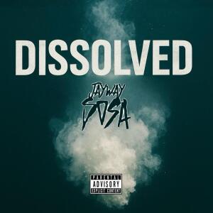 Listen to Dissolved (Explicit) song with lyrics from JayWay Sosa