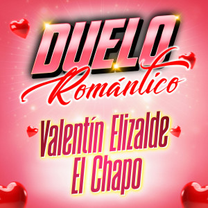 El Chapo的專輯Duelo Romántico