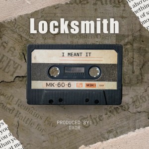 Locksmith的專輯I Meant It (Explicit)