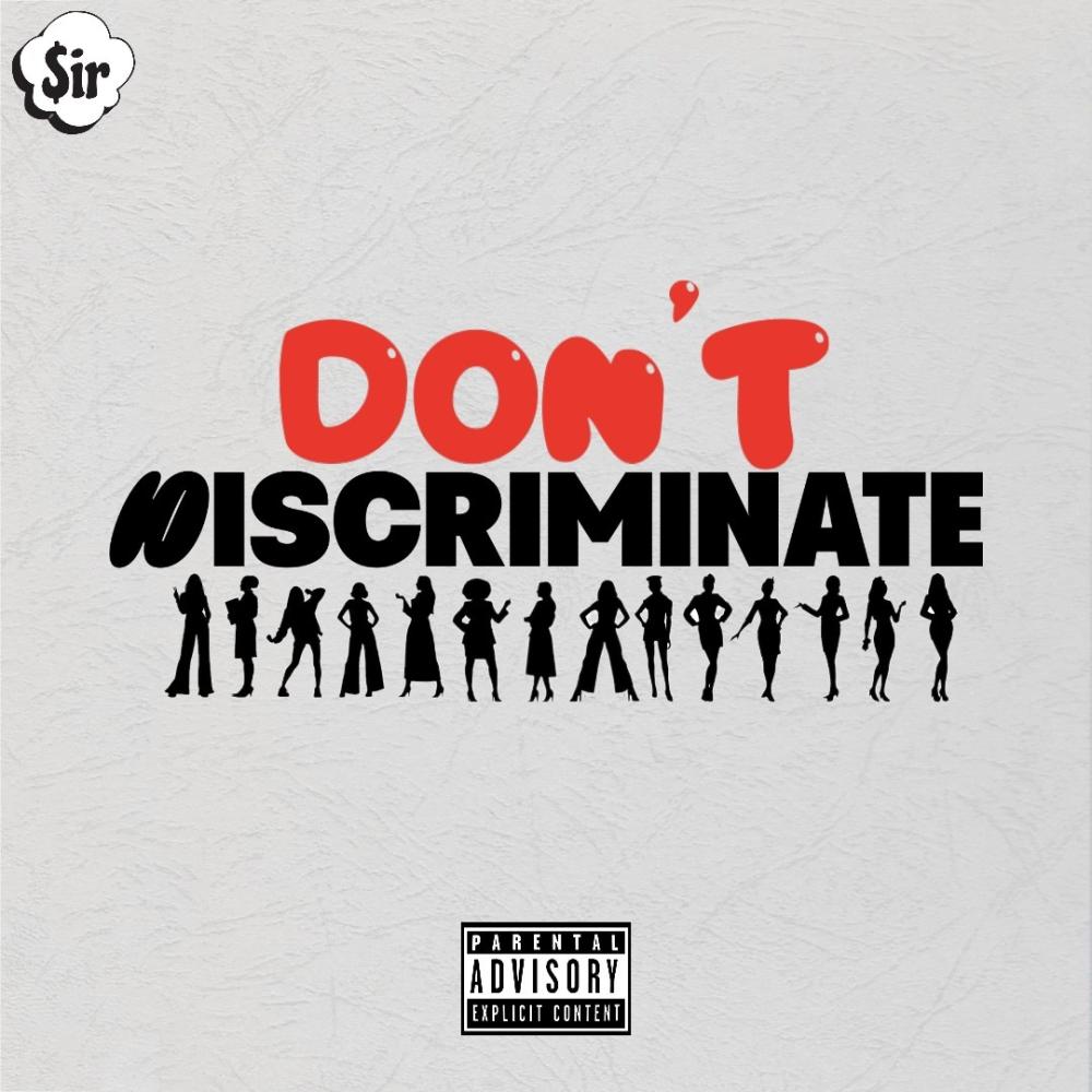 Don't Discriminate (Explicit)