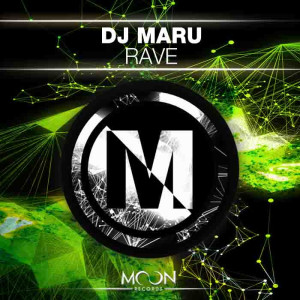 收聽DJ Maru的Rave ((Original Mix))歌詞歌曲