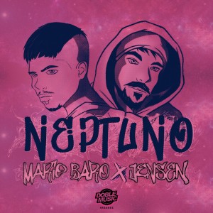 Listen to Neptuno (Explicit) song with lyrics from Mario Baro