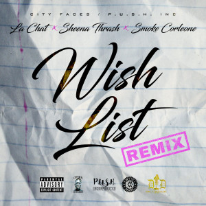 Listen to Wishlist (Remix) (Explicit) (Remix|Explicit) song with lyrics from Smoke Corleone
