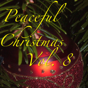 Album Peaceful Christmas, Vol. 8 from Cavatina