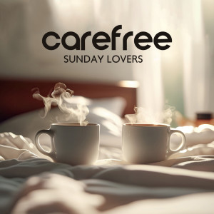 Carefree Sunday Lovers (Jazzy Coffee, Warm Love Playlist, Soulful Days with Your Lover)