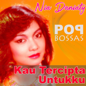 收听Nia Daniaty的Benci Tapi Rindu (Bossas)歌词歌曲