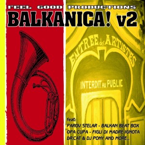 Various Artists的專輯Feel Good Productions Present: Balkanica! V2