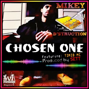 ดาวน์โหลดและฟังเพลง Chosen One พร้อมเนื้อเพลงจาก Mikey D'Struction