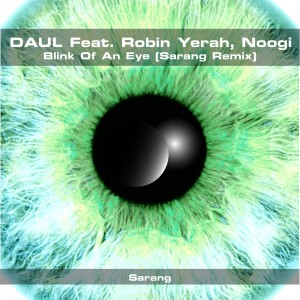 DAUL的專輯Blink of an eye (Sarang Remix)