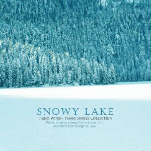 อัลบัม Snowy Lake ศิลปิน Piano Wind