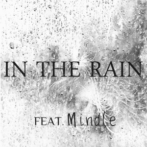 Dengarkan IN THE RAIN lagu dari Korova Atelier dengan lirik