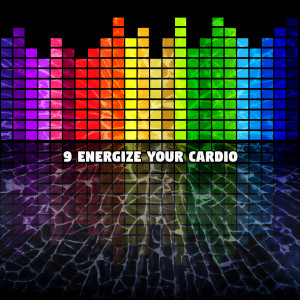 9 Energize Your Cardio