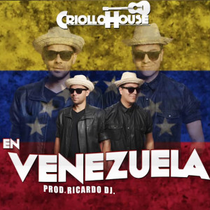 ดาวน์โหลดและฟังเพลง En Venezuela พร้อมเนื้อเพลงจาก Ricardo Criollo House