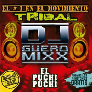 收聽DJ GUEROMIXX的El Puchi Puchi歌詞歌曲