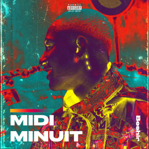 收聽Beshir的Midi minuit (Explicit)歌詞歌曲