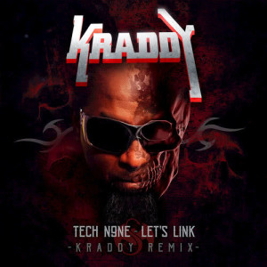 收聽Tech N9ne的Let's Link (Kraddy Remix)歌詞歌曲