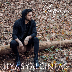 Listen to Yağmur (Akustik) song with lyrics from İlyas Yalçıntaş