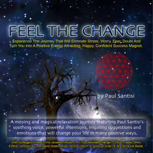 收聽Paul Santisi的Feel the Change "Frequency" Positive Relaxation Meditation Session歌詞歌曲