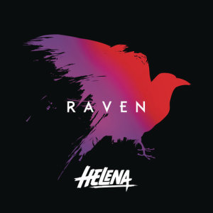 ดาวน์โหลดและฟังเพลง Raven พร้อมเนื้อเพลงจาก helena