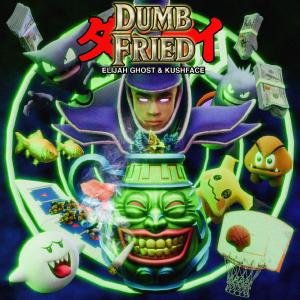 Elijah Ghost的專輯DUMB FRIED (Explicit)