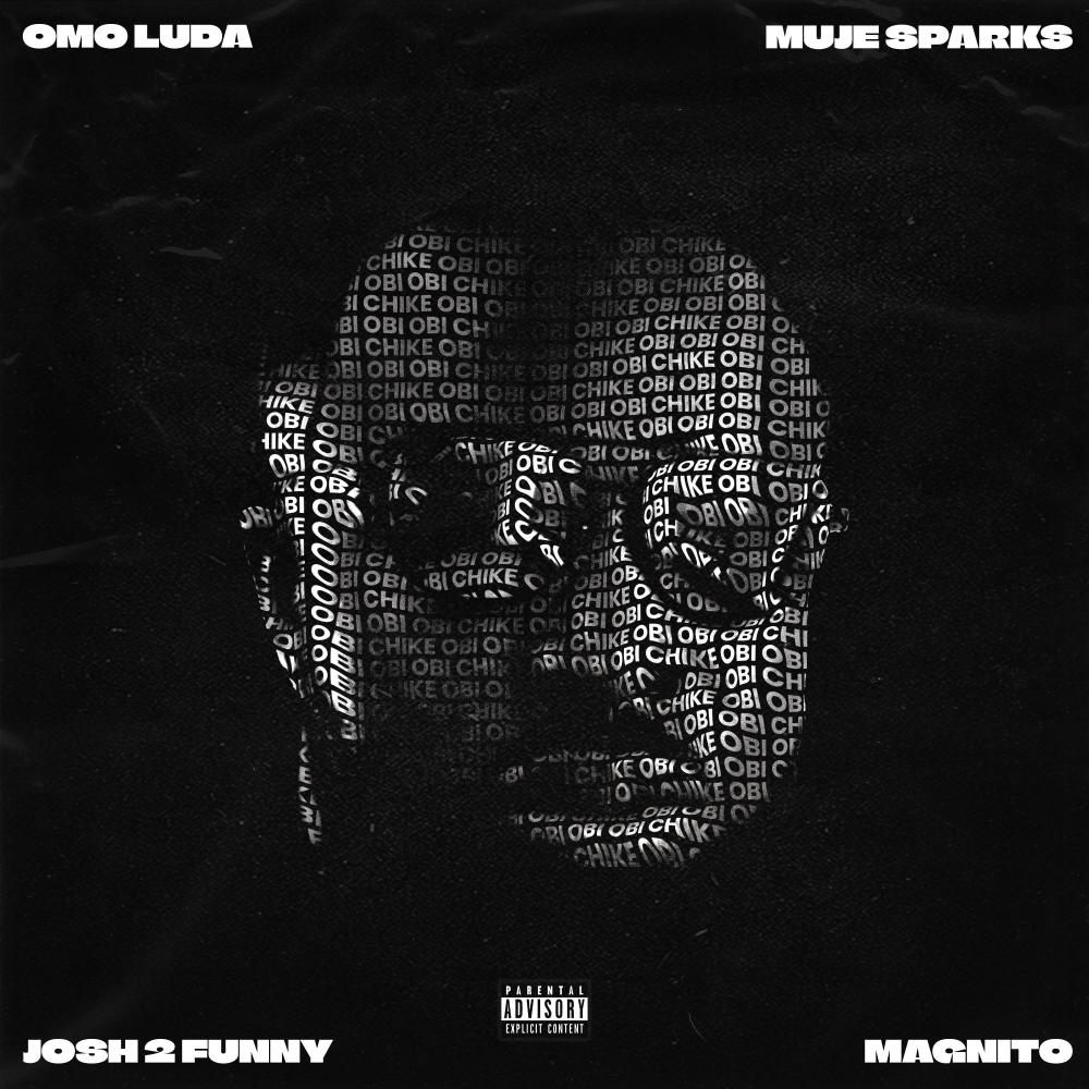 OBI (feat. Magnito, Josh2funny & Muje Sparks) (Explicit)