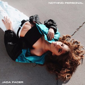 Dengarkan Nothing Personal lagu dari Jada Facer dengan lirik