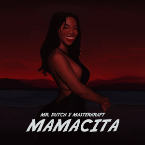 Album Mamacita from Masterkraft