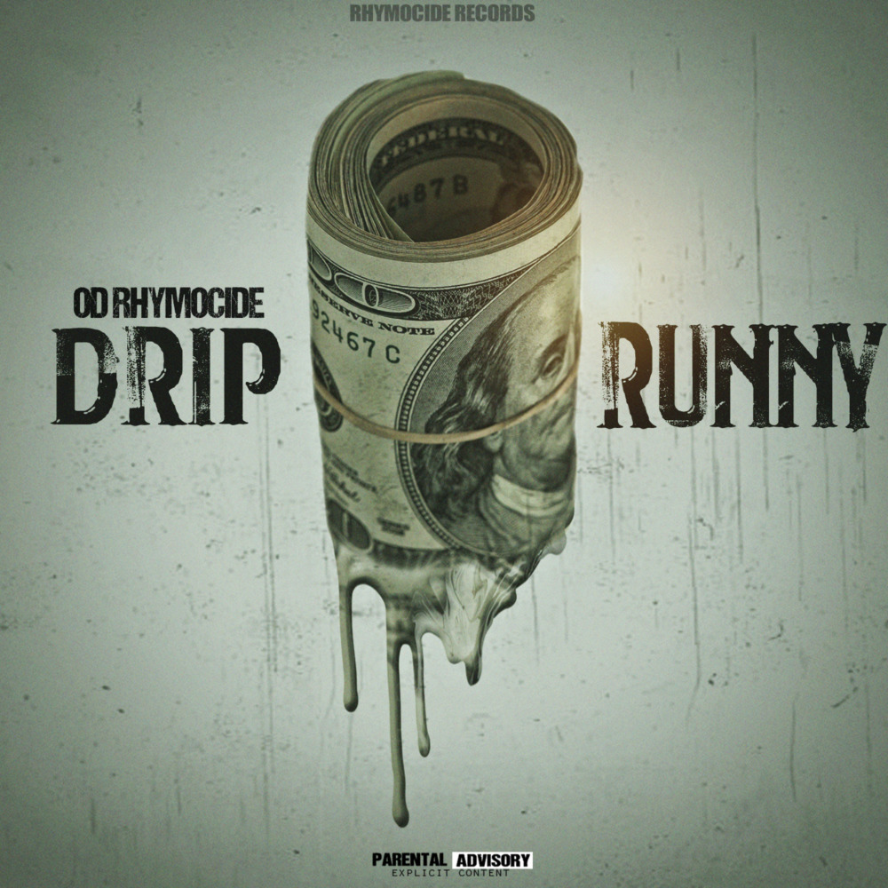 Drip Runny (Explicit)