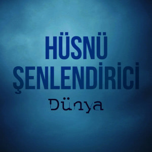 Husnu Senlendirici的專輯Dünya (Enstrümantal)