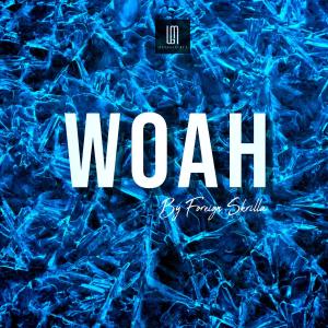 Foreign Skrilla的專輯WOAH (Explicit)