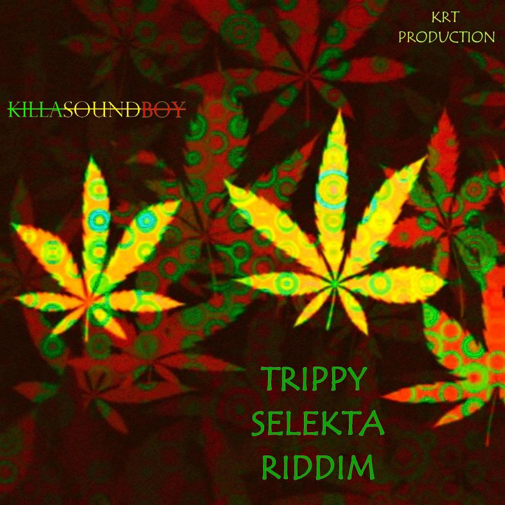 TRIPPY SELEKTA RIDDIM