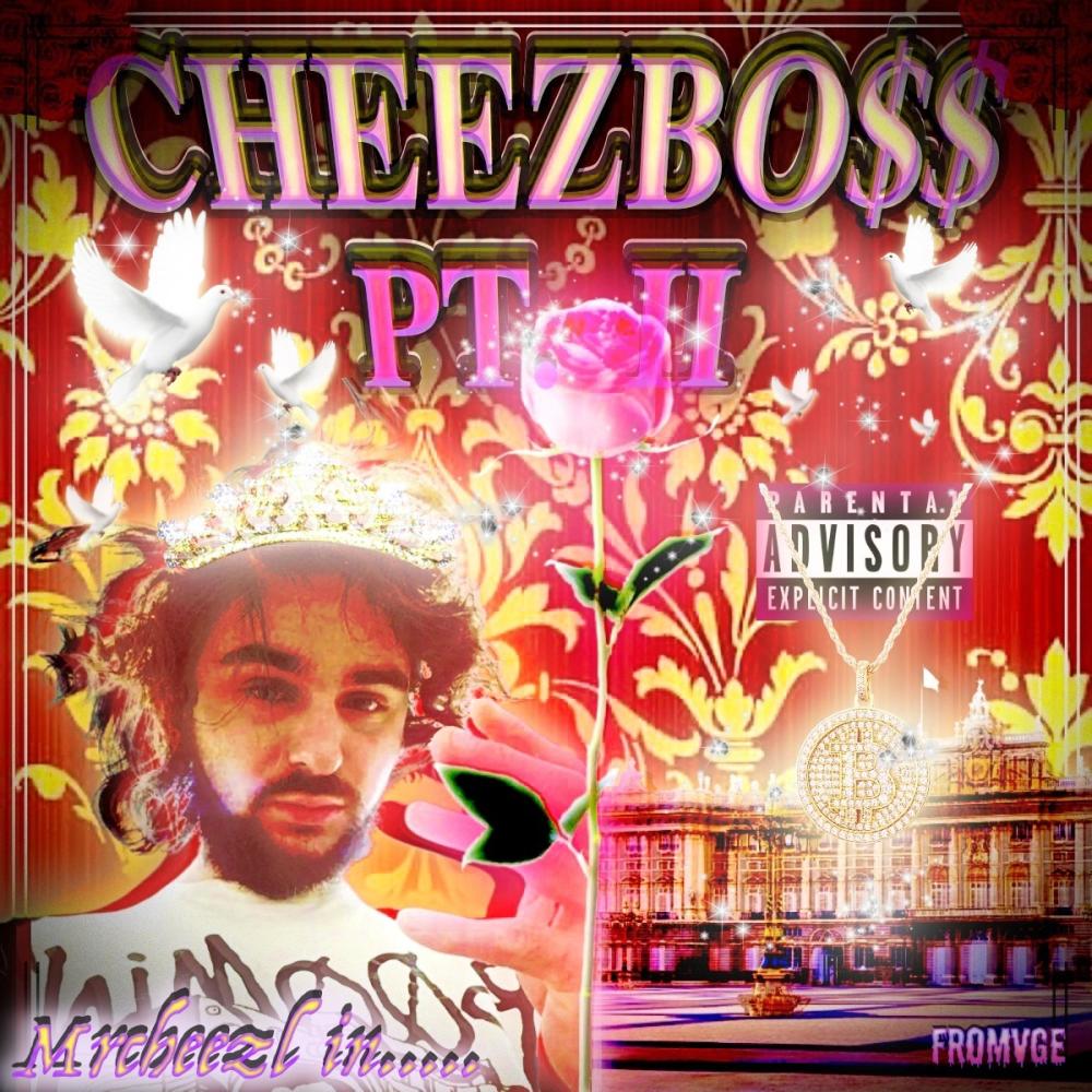 Cheezbo$$ (Full Bday Beat Tape) (Explicit)