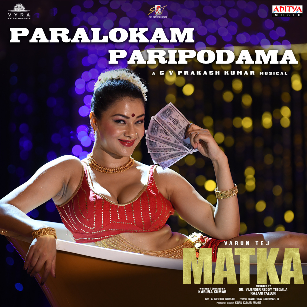 Paralokam Paripodhama (From "Matka")