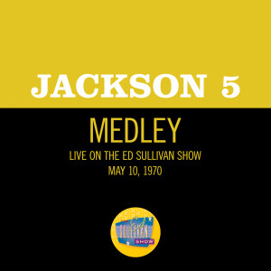 Jackson 5的專輯I Want You Back/ABC (Medley/Live On The Ed Sullivan Show, May 10, 1970)