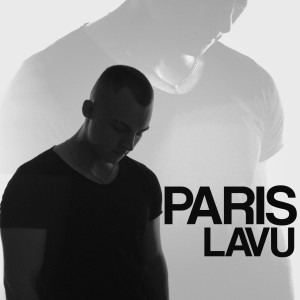 Listen to Paris song with lyrics from Lavu
