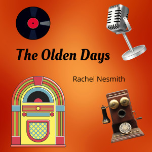 อัลบัม The Olden Days ศิลปิน Rachel Nesmith