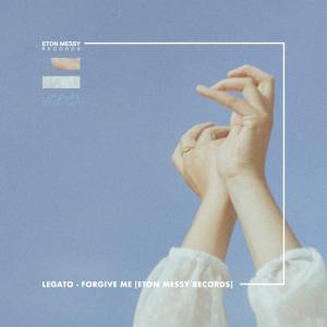 收听Legato的Forgive Me (Extended Mix)歌词歌曲