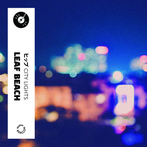 Listen to City Lights song with lyrics from Leaf Beach