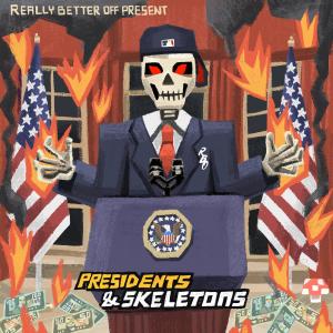 GROOVE的專輯Presidents & Skeletons (Explicit)