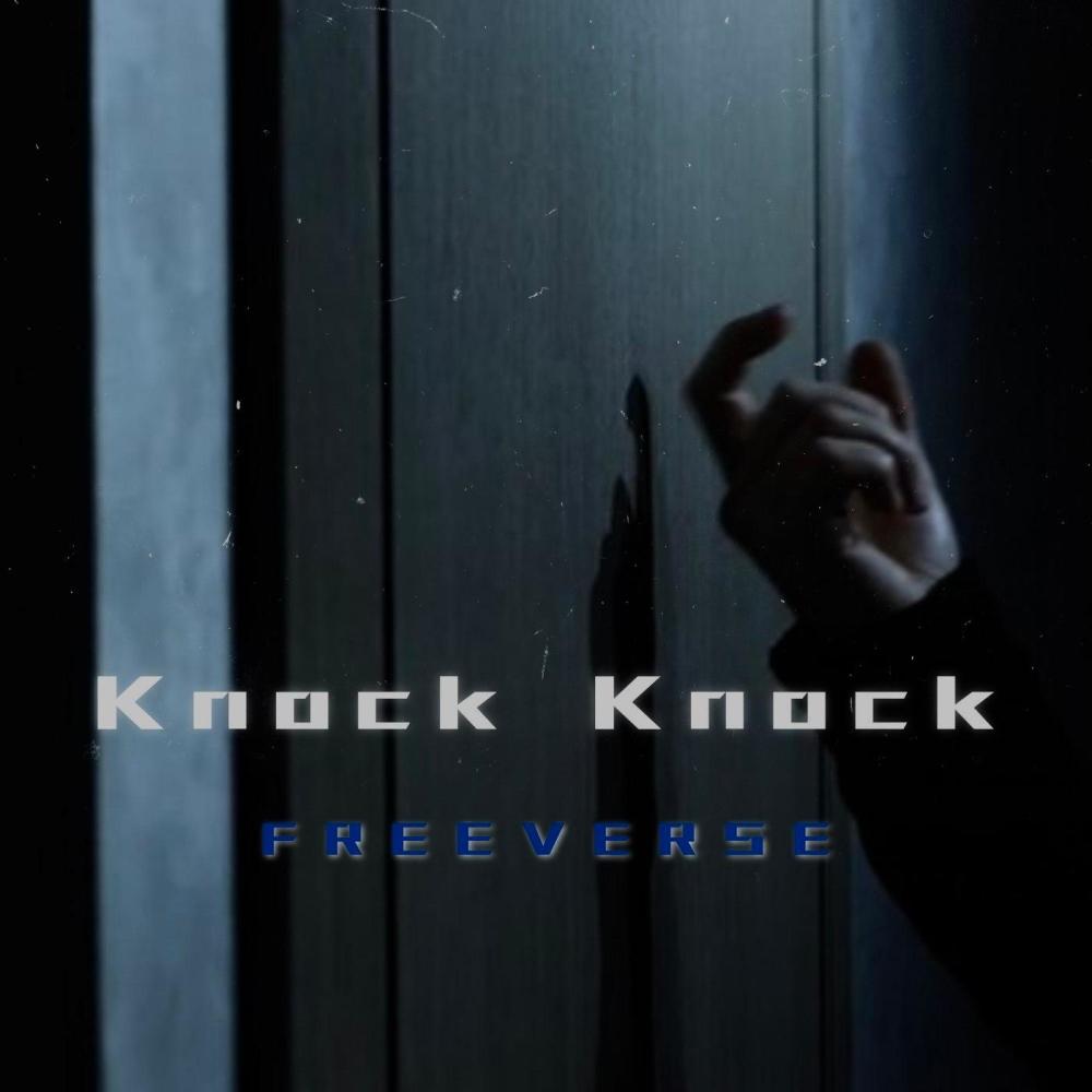 Knock Knock Freeverse (Explicit)