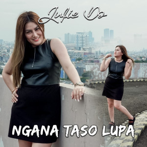 收听Julie Do的Ngana Taso Lupa歌词歌曲
