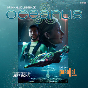 Jeff Rona的專輯Oceanus / Parallel Man - Original Soundtracks