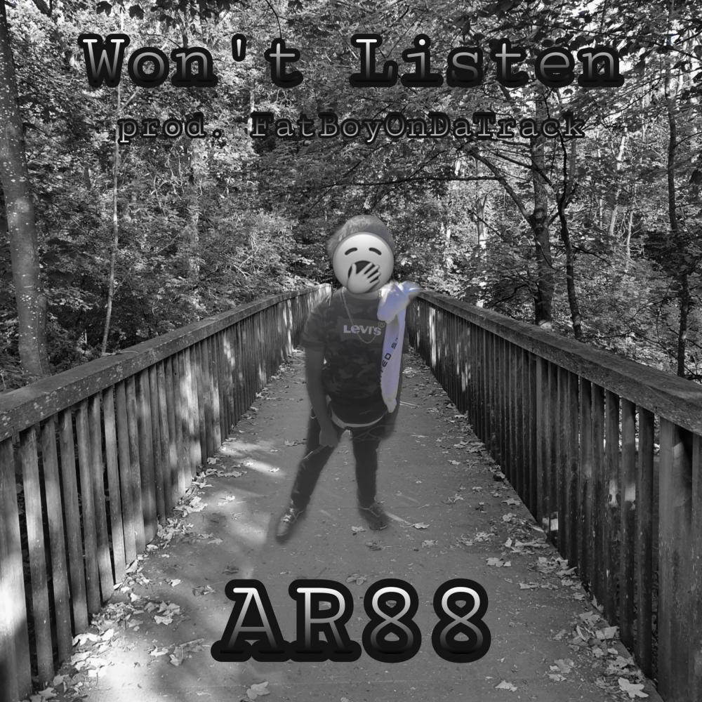 Won't Listen (Explicit)