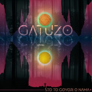 收听Gatuzo的Što to govori o nama歌词歌曲