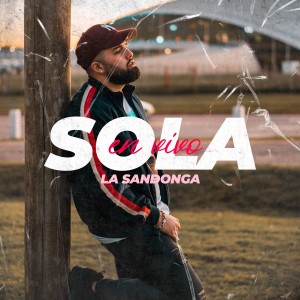 ดาวน์โหลดและฟังเพลง Sola (En Vivo) พร้อมเนื้อเพลงจาก La Sandonga