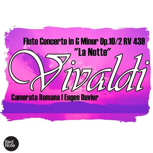 Flute Concerto "La Notte" in G Minor, RV 439 / Op.10/2: VI. Allegro